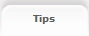 Tips